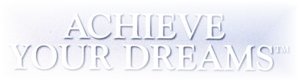 Achieve Your Dreams Goal Program